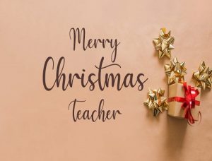 {100+} Merry Christmas Wishes, Messages, Quotes for Teachers