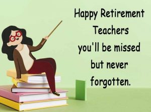 {60+} Retirement Wishes, Quotes for Teacher | Farewell Quotes